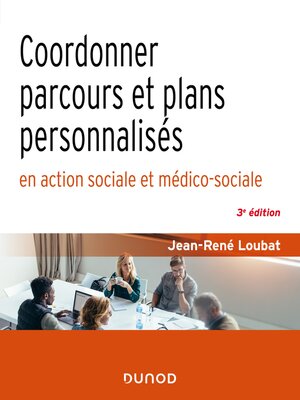 cover image of Coordonner parcours et plans personnalisés en action sociale et médico-sociale